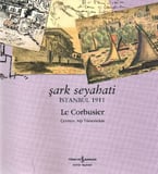 Şark Seyahati - İstanbul 1911