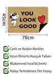 You Look Good Kapı Önü Paspası Dekoratif Kapı Paspası Dış Mekân Paspas Ev İçi Paspası 45x70cm