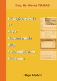 Kütüphanelerde ve Arşiv Kurumlarında Bii Teknolojilerinin Kullanımı