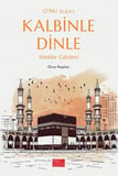 O’nu (s.a.v.) Kle Dinle – Mekke Günleri