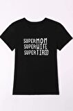 Super Mom Unisex Siyah Oversize T-Shirt - Özgün Baskı ve Geniş Kesim