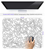 40X30cm Gaming Oyuncu Mousepad Kaymaz Kauçuk Taban Dikişli Kenar White Topography Map MP074030