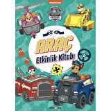 Paw Patrol Araç Etkinlik Kitabı
