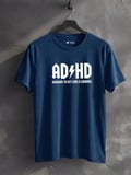 ADHD Highway To Hey Look A Squirrel Esprili Baskılı %100 Pamuklu Lacivert T-Shirt 