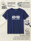 ADHD Highway To Hey Look A Squirrel Esprili Baskılı %100 Pamuklu Lacivert T-Shirt 