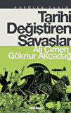Tarihi Değiştiren Savaşlar