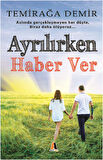Ayrılırken Haber Ver