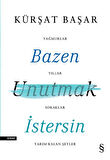 Bazen Unutmak İstersin