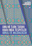 Umumi Türk Tarihi Hakkında Tespitler, Görüşler, Mülahazalar
