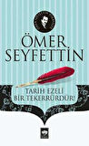 Tarih Ezeli Bir Tekerrürdür!