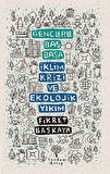 Gençlerle Baş Başa - İklim Krizi ve Ekolojik Yıkım