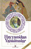 Hayyam'dan Yansımalar