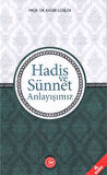 Hadis ve Sünnet Anlayışımız