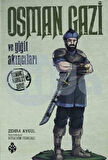 Osman Gazi ve Yiğit Akıncıları