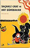 Saçaklı Cadı ve Dev Günebakan