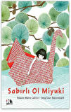 Sabırlı Ol Miyuki