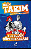Futbolun Süperstarları - Bizim Takım
