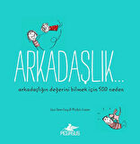 Arkadaşlık...
