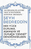 Her Yüce Duruma, Aşamaya ve Durağa Cennet Dendiğini Bilesin / Şeyh Bedreddin