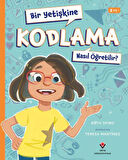 Bir Yetişkine Kodlama Nasıl Öğretilir ?