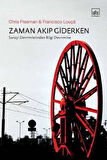 Zaman Akıp Giderken: Sanayi Devrimleriden Bilgi Devrimine