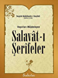 Hayırları Müjdeleyen Salavatı Şerifeler