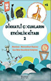Dikkatli Çocukların Etkinlik Kitabı - 2