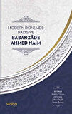 Modern Dönemde Hadis ve Babanzade Ahmed Naim (Ciltli)
