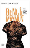 Bencil Maymun - İnsan Doğası ve Yokoluşa Giden Yolumuz