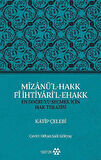 Mizanü’l-Hakk Fi İhtiyari’l-Ehakk