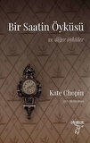 Bir Saatin Öyküsü ve Diğer Öyküler