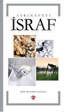 Asrın Afeti İsraf