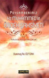 Peygamberimiz Hz. Muhammed'in Örnek Şahsiyeti
