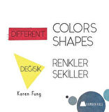 Değişik Renkler Değişik Şekiller - Different Colors Different Shapes