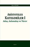 Aristoteles Kategoriler 1 - Adaş, Anlamdaş ve Türev