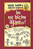 Bu Ne Biçim Ajanda? Sessiz Sakin'in Gürültülü Maceraları 10