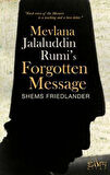 Mevlana Jalaluddin Rumis Forgotten Message