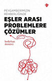 Peygamberimizin Rehberliğinde Eşler Arası Problemlere Çözümler