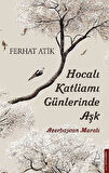 Hocalı Katliamı Günlerinde Aşk