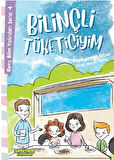 Genç Bilim Yolcuları Serisi -4 Bilinçli Tüketiciyim