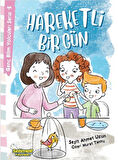 Genç Bilim Yolcuları Serisi -5 Hareketli Bir Gün