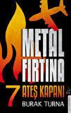 Metal Fırtına 7