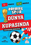 Patatesspor Brezilya’da Patatesspor Dünya Kupasında