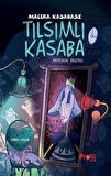 Macera Kasabası - Tılsımlı Kasaba
