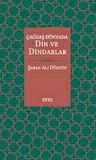 Çağdaş Dünyada Din ve Dindarlar ( Ciltli )