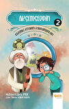 Gizemli Kitabın Kahramanları 2 - Akşemseddin
