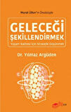 Geleceği Şekillendirmek