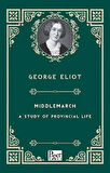 Mıddlemarch-A Study Of Provıncıal Lıfe