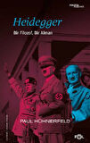 Heidegger –Bir Filozof, Bir Alman–