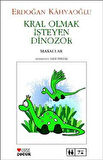 Kral Olmak İsteyen Dinozor